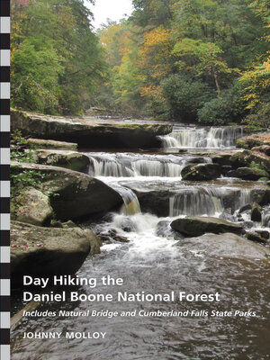 cover image of Day Hiking the Daniel Boone National Forest